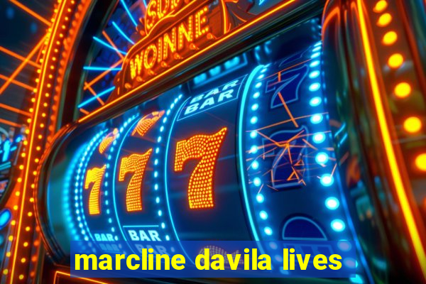 marcline davila lives